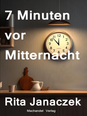 cover image of 7 Minuten vor Mitternacht